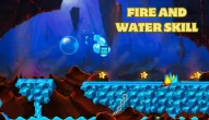 PLay Fire And Water Skill now!